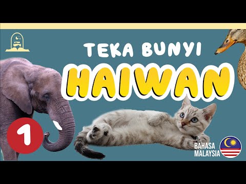 Teka Bunyi Haiwan 1 - Bahasa Melayu
