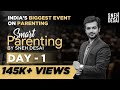 Parenting Mistakes to Avoid | Day 1 | 3 Day of Smart Parenting Workshop by Sneh Desai