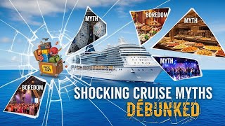 The Top 9 Cruise Myths—and What Travelers Should Really Know