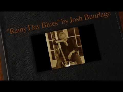 "Rainy Day Blues" by Josh Buurlage
