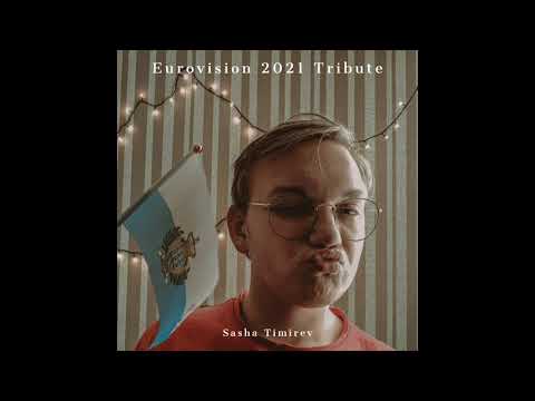 Sasha Timirev - Adrenalina (cover Senhit) (San Marino 2021 at Eurovision Song Contest)