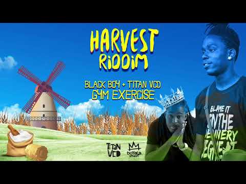 Blackboy x Titan VCD - Gym Exercise (Harvest Riddim) "2019 Soca"
