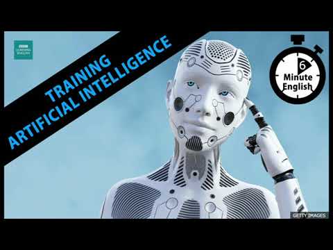 訓練人工智能。6分鐘英語 (Training artificial intelligence: 6 Minute English)