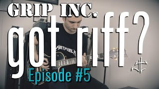 got riff? #5 Grip Inc, Rusty Nail !