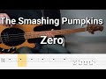 The Smashing Pumpkins - Zero (Bass Cover) Tabs