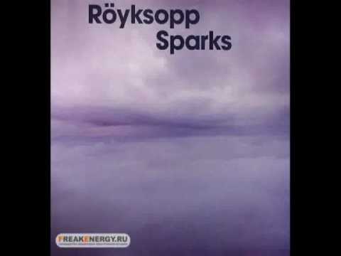 Röyksopp feat Anneli Drecker-Sparks (M.A.N.D.Y remix)