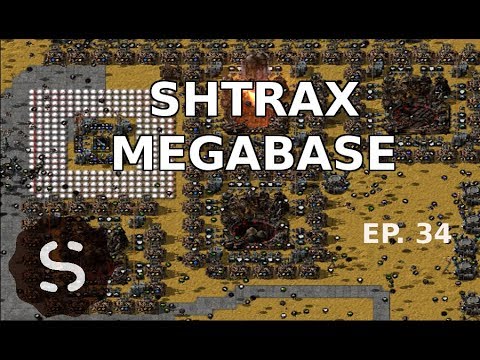 SHTRAX MEGABASE - E34 - SOURCE D'URANIUM - FACTORIO 0.16