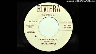 Eddie Noack - Papa's Hands (Riviera 301) [1963]