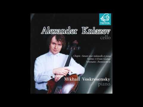 Chopin: Cello Sonata in G minor, Op. 65. A. Kniazev (vc), M. Voskresensky (pn)