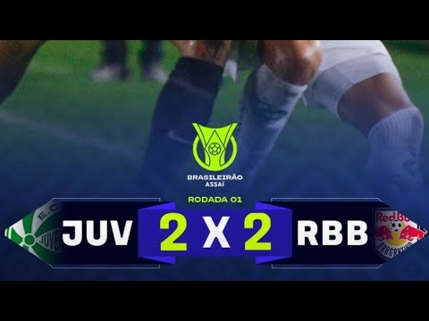 Juventude 2 x 2 Red Bull Bragantino | 1° Rodada - Brasileirão Série A