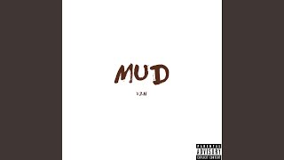 Mud Music Video