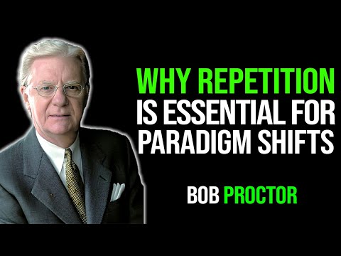 Bob Proctor - Why Repetition is Key to Changing Paradigms, Success Blueprint 🌟