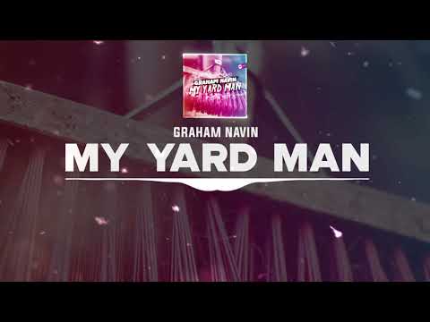 DNZF1027 // GRAHAM NAVIN - MY YARD MAN (Official Video DNZ RECORDS)