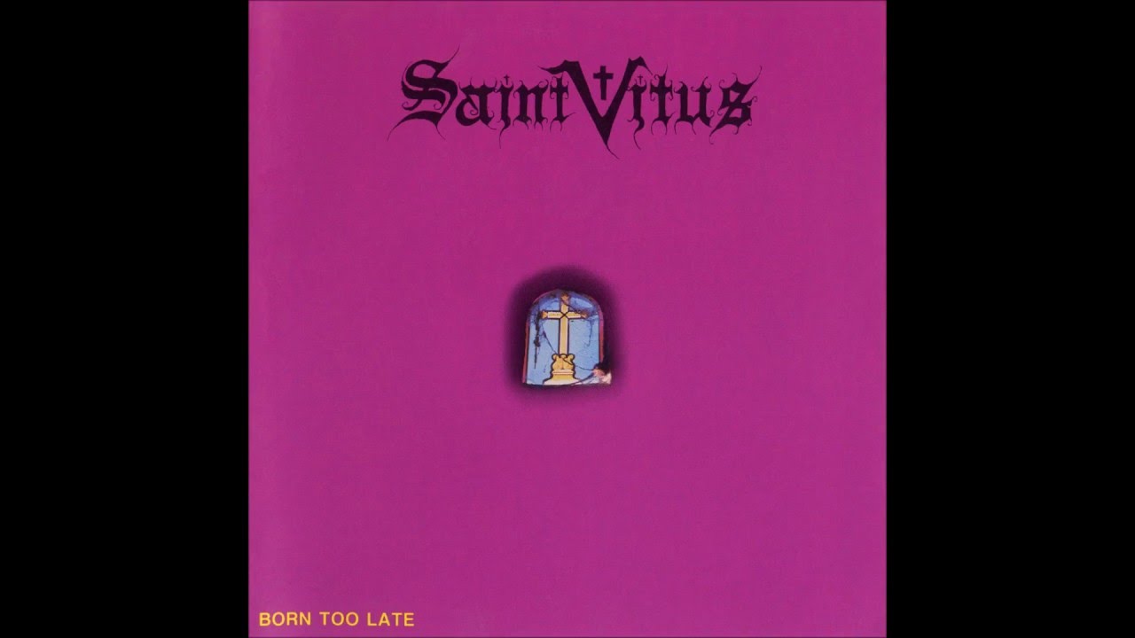 Saint Vitus - Born Too Late - YouTube