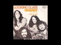 Brandy by Looking Glass