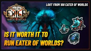 PoE 3.17 - Loot From 100 Eater of Worlds