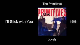 The Primitives - I'll Stick with You - Lovely [1988]