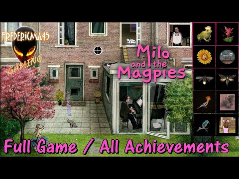 Milo and the Magpies FULL GAME Walkthrough / ALL ACHIEVEMENTS - Soluces