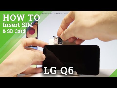 How to Insert SIM and SD Card in LG Q6 - Nano SIM and Micro SD Card |HardReset.Info