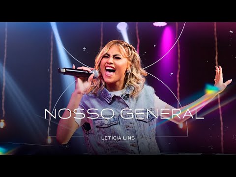 Letícia Lins - Nosso General (Ao Vivo) #MKNetwork