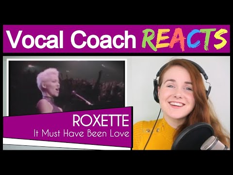 Vocal Coach reacts to Roxette - It must have been Love (Marie Fredriksson Live)