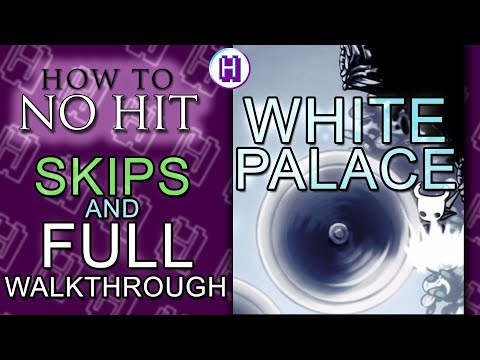 White Palace - Full  | How to no hit Hollow Knight guide