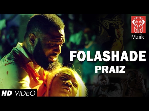 Praiz - Folashade Official Video