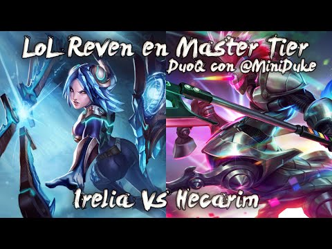Master Tier 84 LP - Irelia de DuoQ con Miniduke