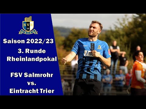 SVE-TV: FSV Salmrohr vs. Eintracht Trier - Highlights (3. Runde Rheinlandpokal Saison 22/23)
