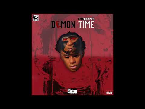 CMK DAHMIR - Demon Time [Official Audio]
