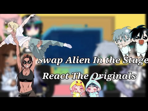 Swap Alien Stage React They Originals 👽👾 |Alien Stage| (Introduction) Part.1/4