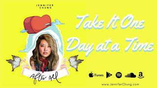 Jennifer Chung - Take It One Day at a Time (Audio)