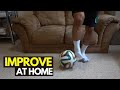 Soccer Drills at Home: IMPROVE Ball Control