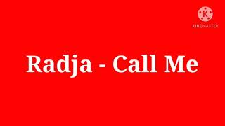 Download lagu Radja - Call Me (karaoke) mp3 Download lagu Radja - Call Me (karaoke) mp3