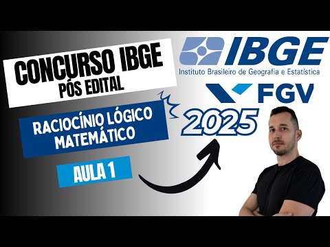 IBGE 2025 Exam Post-Announcement | Logical-Mathematical Reasoning | FGV Exam Board | Lesson 1