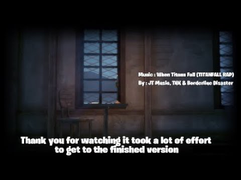 When Titans Fall (TITANFALL RAP) but A.O.T Music Video for college
