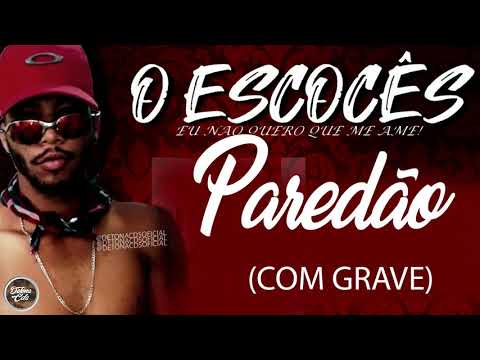 O ESCOCES VOL.2- NOVO CD PRA PAREDÂO (COM GRAVE)