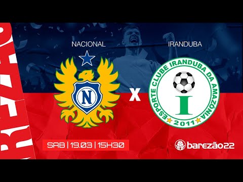 BAREZÃO 2022 | NACIONAL x IRANDUBA | 19/03/22
