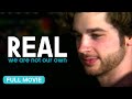Real We Are Not Our Own Full Christian Movie