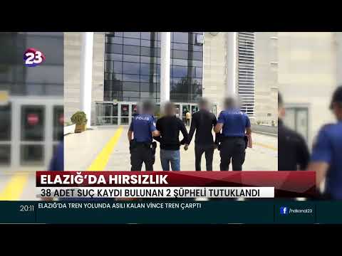 ELAZIĞ’DA TOPLAMDA 38 ADET SUÇ KAYDI BULUNAN 2 ŞÜPHELİ TUTUKLANARAK CEZAEVİNE GÖNDERİLDİ