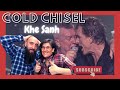 Cold Chisel - Khe Sanh (REACTION) with my wife