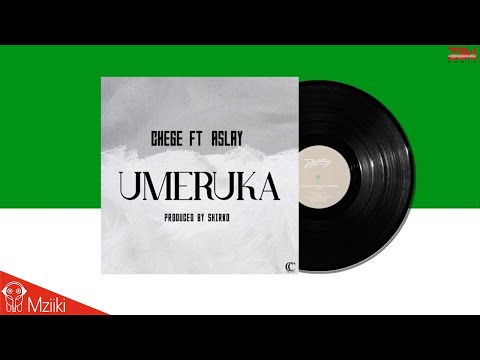 Chege & Aslay - Umeruka (Official Audio)