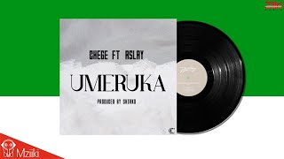 Chege & Aslay - Umeruka (Official Audio)