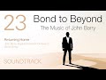Bond to Beyond: The Music of John Barry - 23 Returning Home