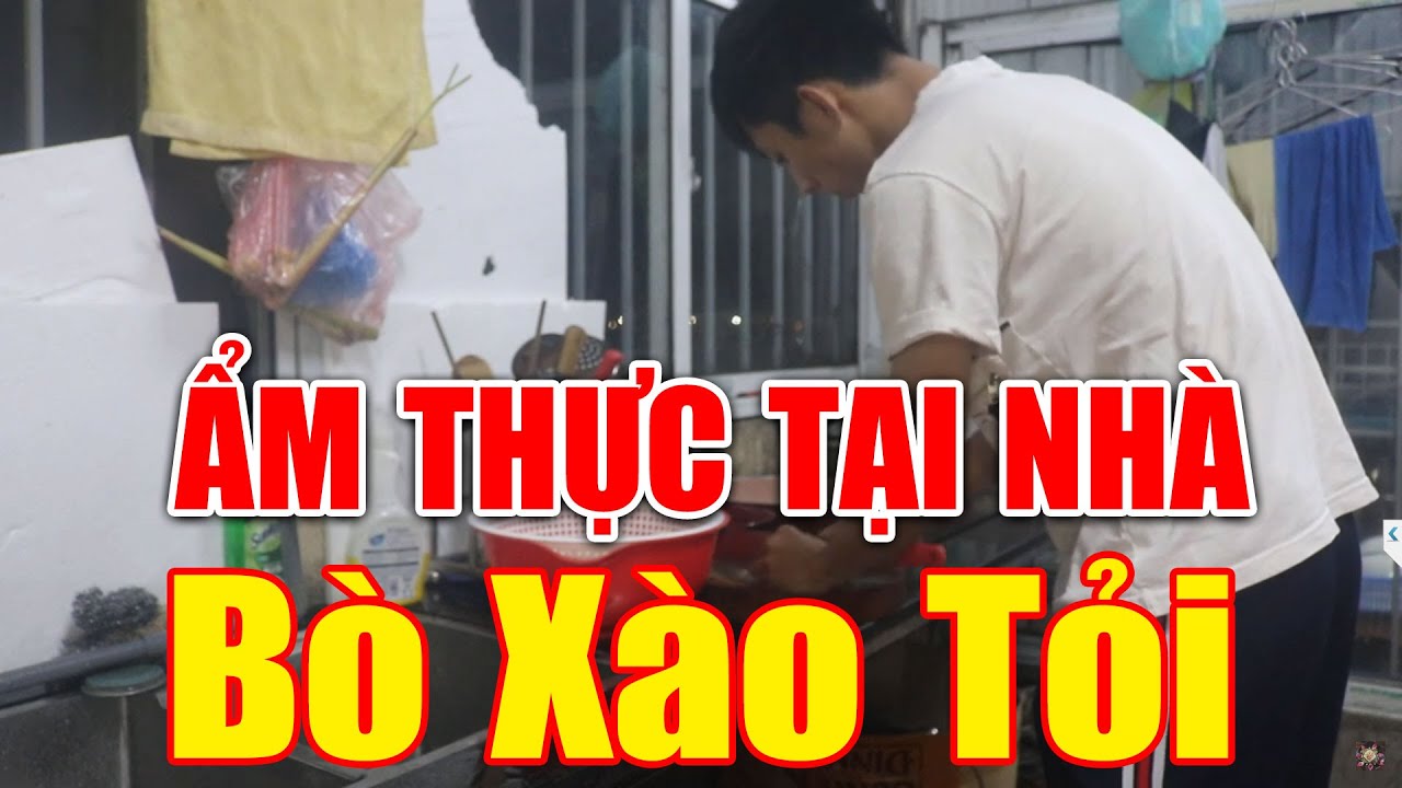 ẨM THỰC TẠI NHÀ - Bò Xào Tỏi - Team Yêu  Món Ngon