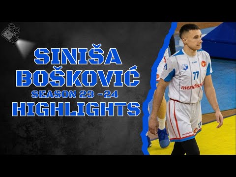 Siniša Bošković #77 || KK Jedinstvo || Season 23 - 24 || Highlights