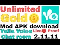 Yalla Free Voice Chat room Unlimited coins Trick 2.11.11 version