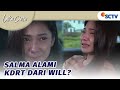 Salma Akhirnya Sadar William Begitu Redflag Luka Cinta Episode 230