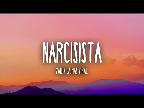 Yailin La Mas Viral - Narcisista (Letra/Lyrics)