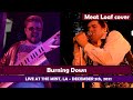 Burning Down [Meat Loaf] feat. Justin the Juice - The Mint 12.5.21 - Wonderful Crazy Night
